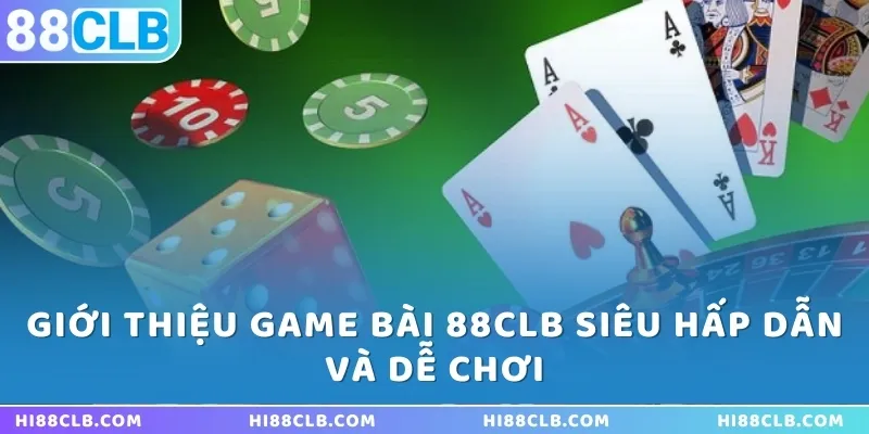 game-bai-88clb-gioi-thieu